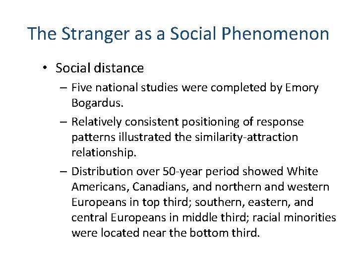 The Stranger as a Social Phenomenon • Social distance – Five national studies were