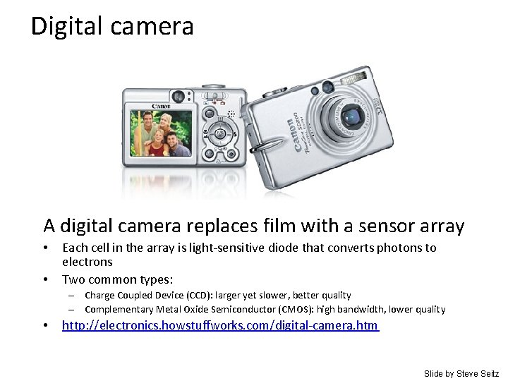 Digital camera A digital camera replaces film with a sensor array • • Each