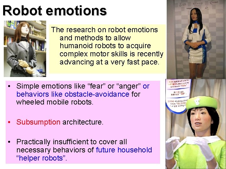 Robot emotions The research on robot emotions and methods to allow humanoid robots to