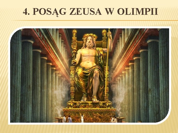 4. POSĄG ZEUSA W OLIMPII 