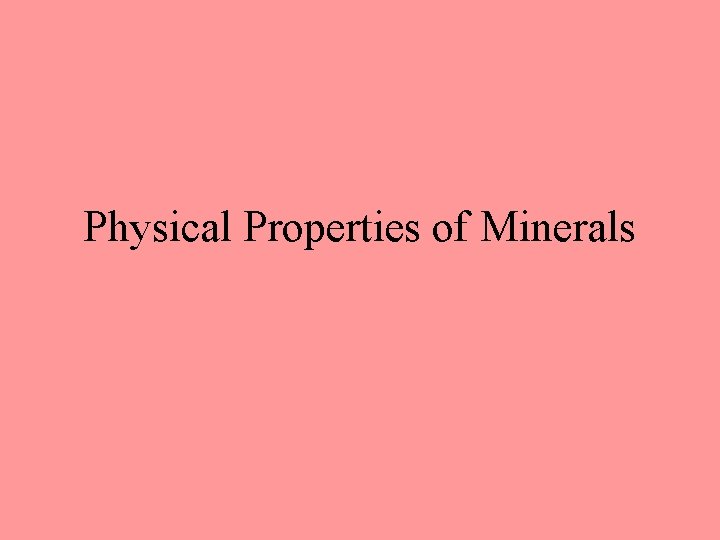 Physical Properties of Minerals 