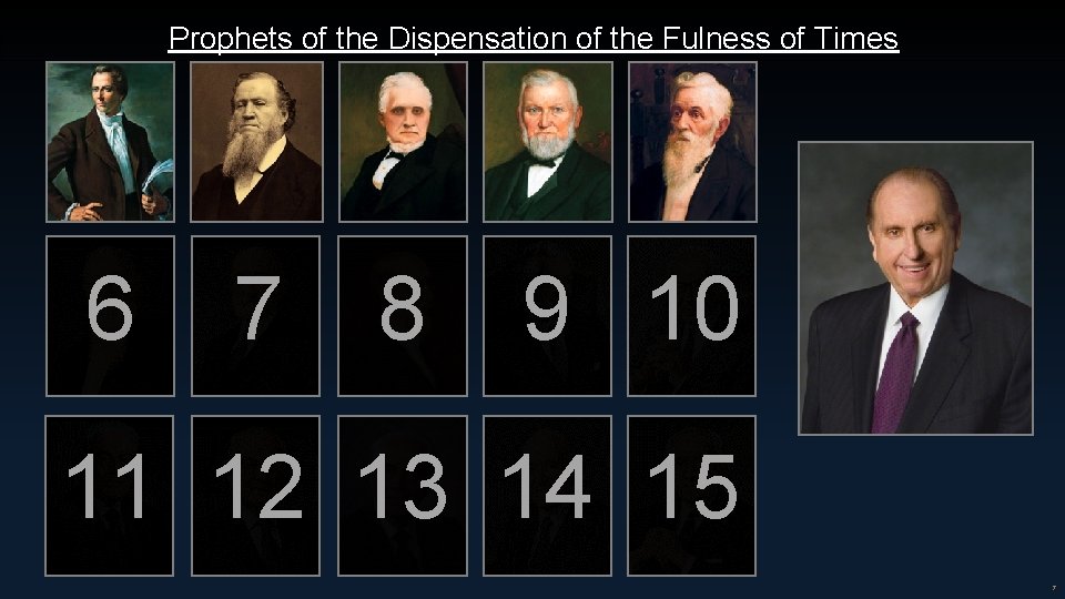 Prophets of the Dispensation of the Fulness of Times 6 7 8 9 10