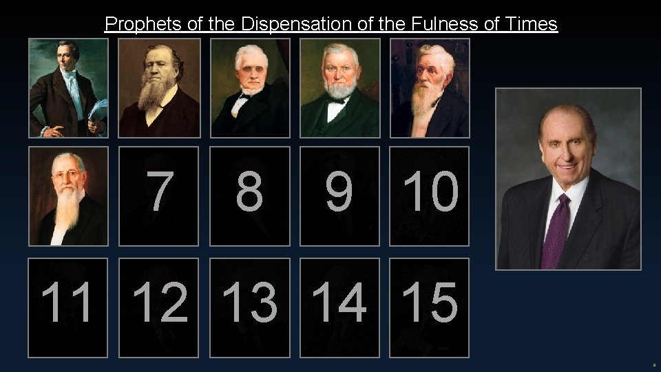 Prophets of the Dispensation of the Fulness of Times 7 8 9 10 11