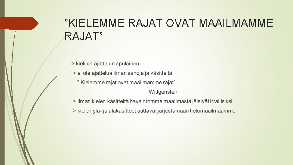 ”KIELEMME RAJAT OVAT MAAILMAMME RAJAT” 