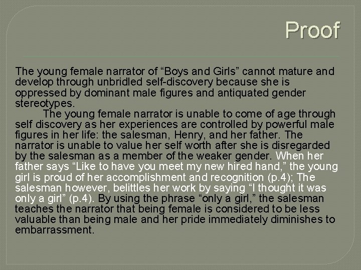 Proof The young female narrator of “Boys and Girls” cannot mature and develop through