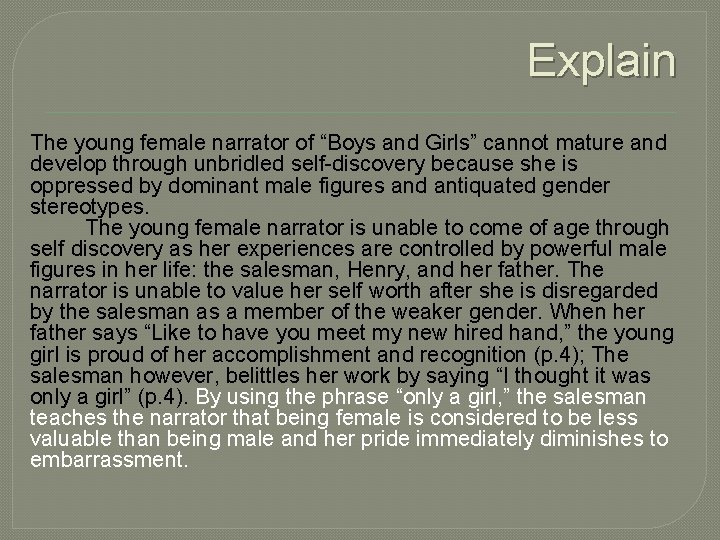 Explain The young female narrator of “Boys and Girls” cannot mature and develop through