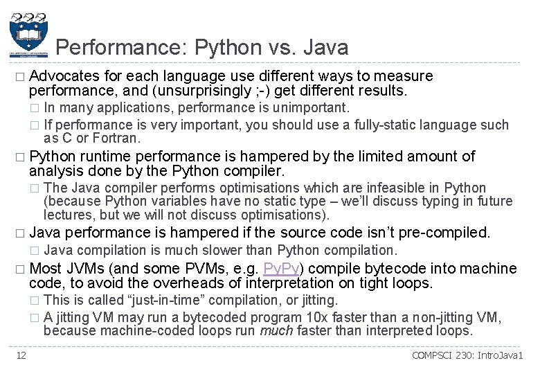 Performance: Python vs. Java � Advocates for each language use different ways to measure