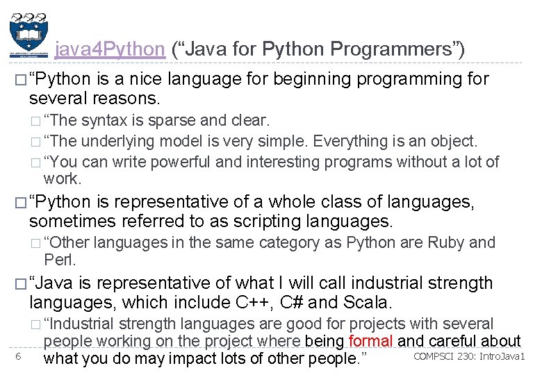 java 4 Python (“Java for Python Programmers”) � “Python is a nice language for