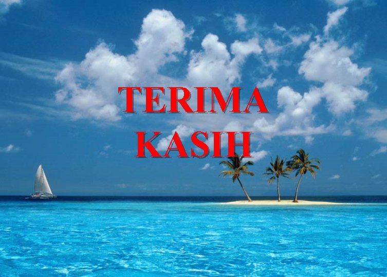 TERIMA KASIH 