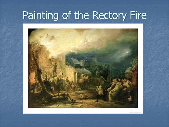 Painting of the Rectory Fire 