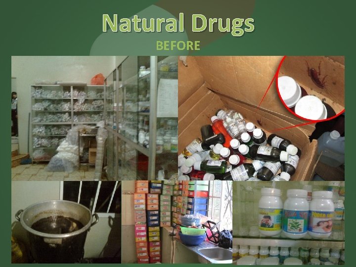 Natural Drugs BEFORE 