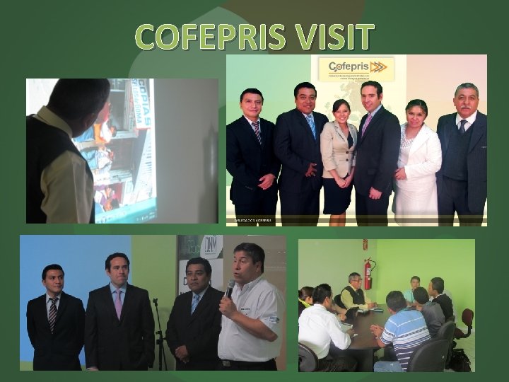 COFEPRIS VISIT COFEPRIS VISIT