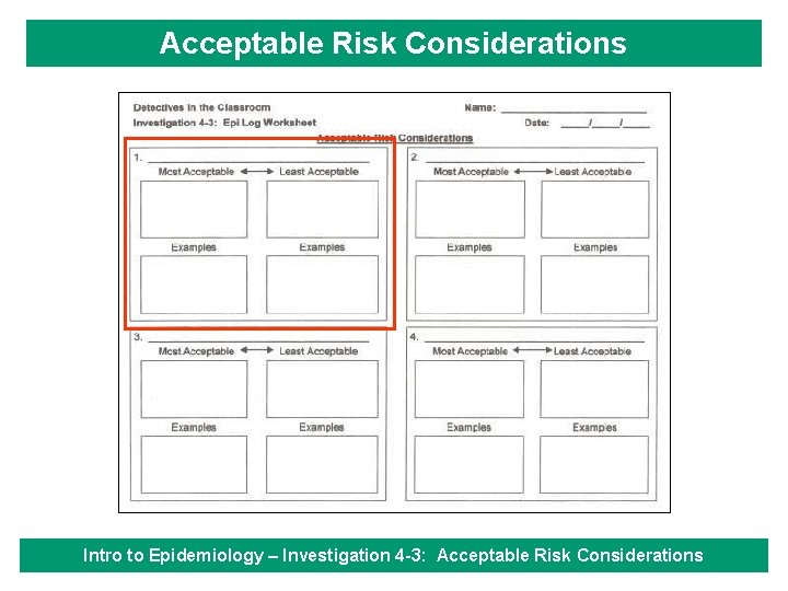 Acceptable Risk Statement Acceptable Risk Considerations Intro to Epidemiology Investigation 4