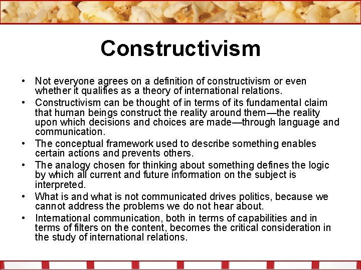 Constructivism • Not everyone agrees on a definition of constructivism or even whether it