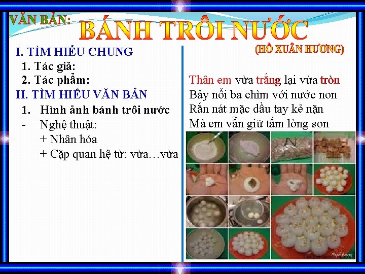 I. TÌM HIỂU CHUNG 1. Tác giả: 2. Tác phẩm: II. TÌM HIỂU VĂN