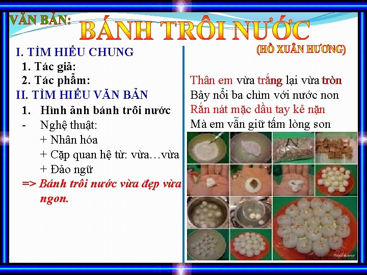 I. TÌM HIỂU CHUNG 1. Tác giả: 2. Tác phẩm: II. TÌM HIỂU VĂN