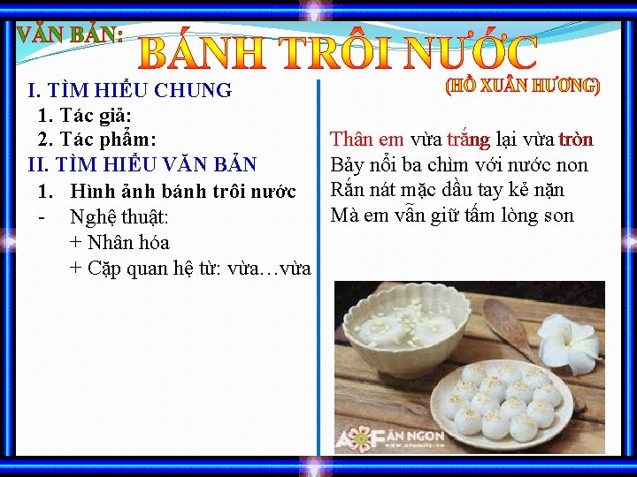 I. TÌM HIỂU CHUNG 1. Tác giả: 2. Tác phẩm: II. TÌM HIỂU VĂN
