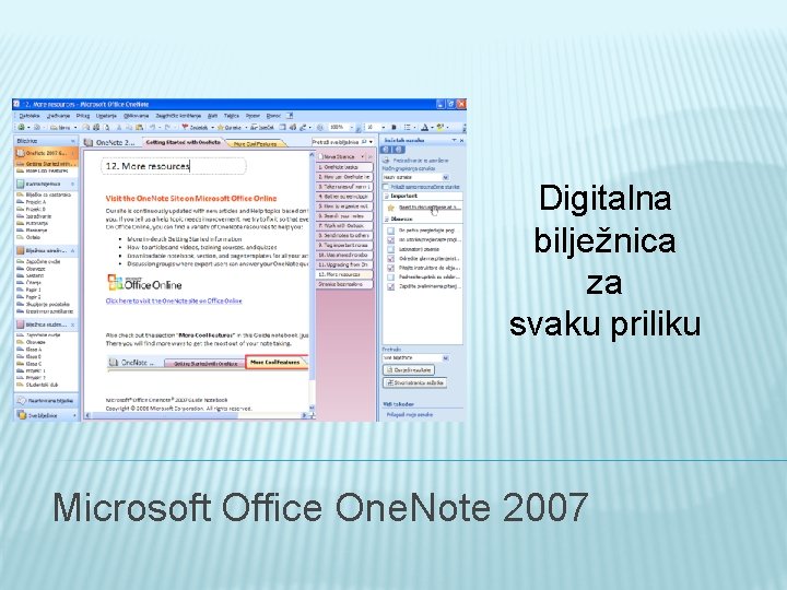 Digitalna bilježnica za svaku priliku Microsoft Office One. Note 2007 