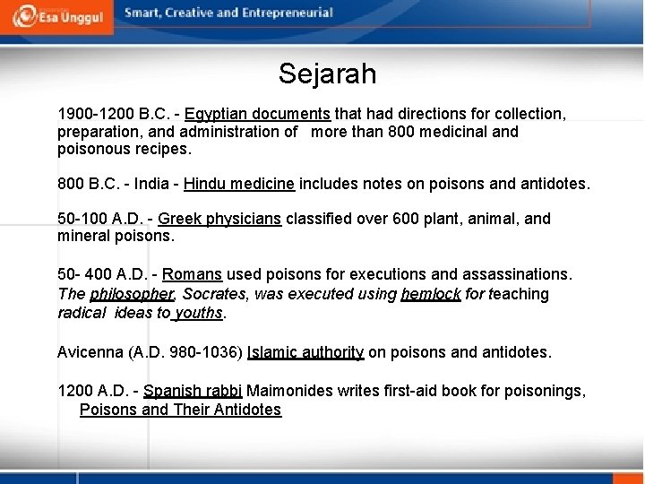 Sejarah 1900 -1200 B. C. - Egyptian documents that had directions for collection, preparation,