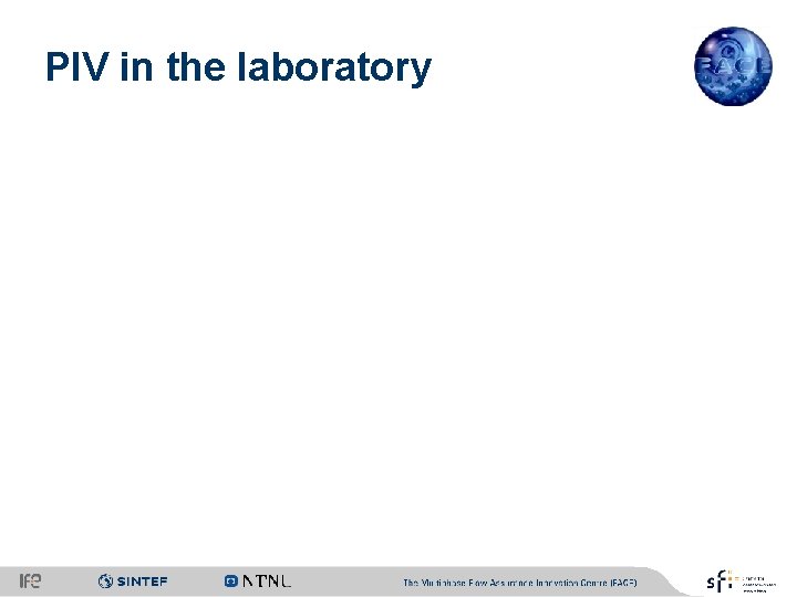 PIV in the laboratory 