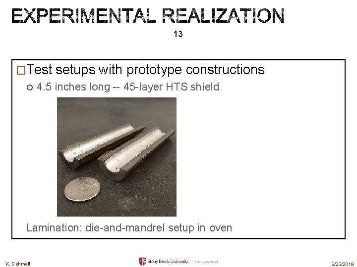 13 �Test setups with prototype constructions 4. 5 inches long -- 45 -layer HTS 13 �Test setups with prototype constructions 4. 5 inches long -- 45 -layer HTS