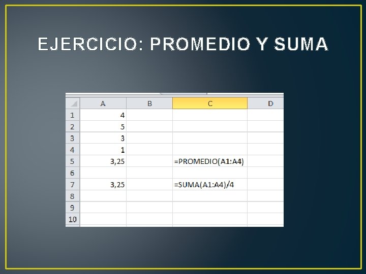 EJERCICIO: PROMEDIO Y SUMA 