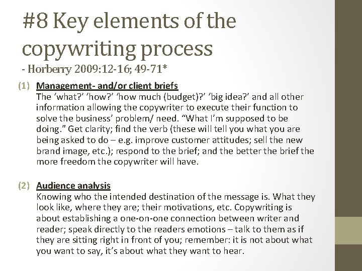 #8 Key elements of the copywriting process - Horberry 2009: 12 -16; 49 -71* #8 Key elements of the copywriting process - Horberry 2009: 12 -16; 49 -71*