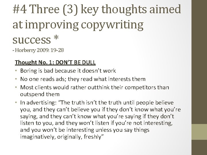 #4 Three (3) key thoughts aimed at improving copywriting success * - Horberry 2009: #4 Three (3) key thoughts aimed at improving copywriting success * - Horberry 2009: