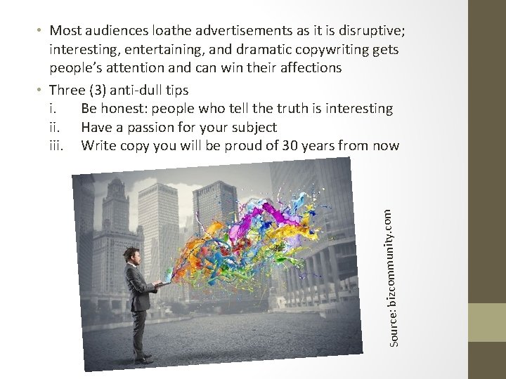 com Source: bizcommunity. • Most audiences loathe advertisements as it is disruptive; interesting, entertaining, com Source: bizcommunity. • Most audiences loathe advertisements as it is disruptive; interesting, entertaining,