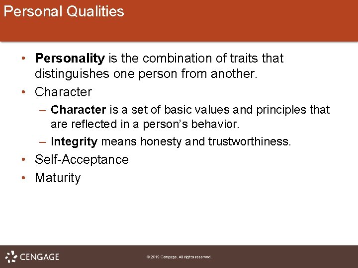 Personal Qualities • Personality is the combination of traits that distinguishes one person from