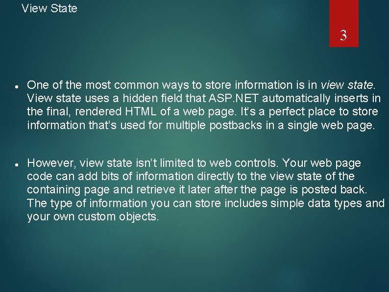 State Management 1 The most significant difference between