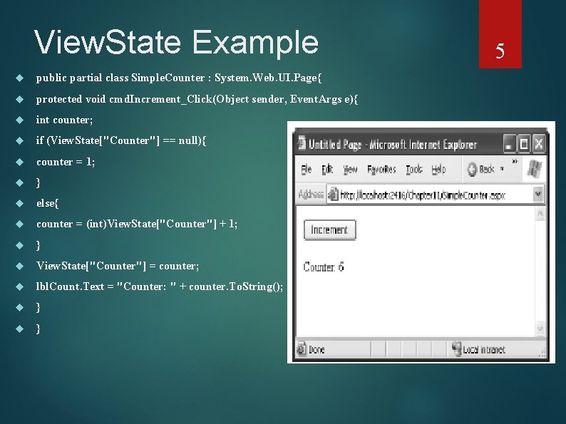 State Management 1 The most significant difference between