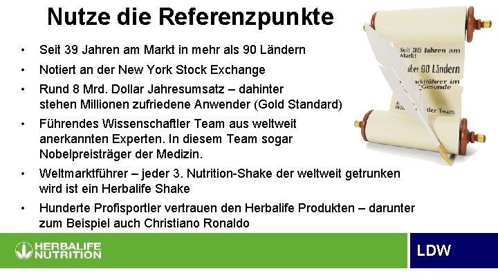 Nutze die Referenzpunkte • Seit 39 Jahren am Markt in mehr als 90 Ländern