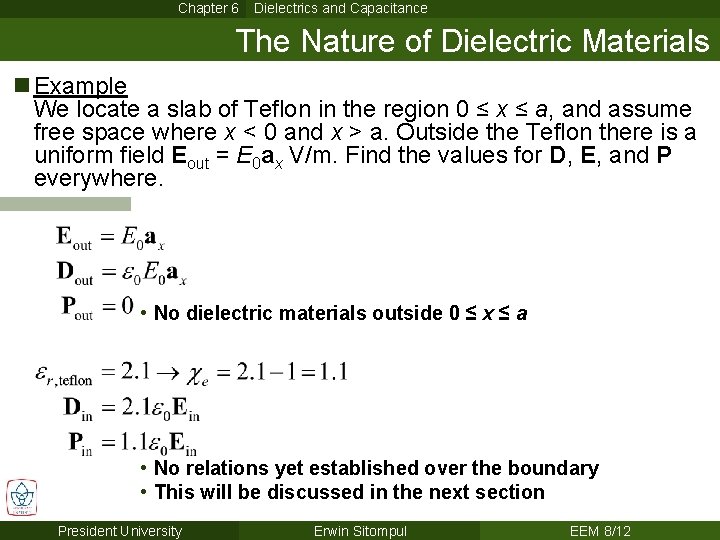 Chapter 6 Dielectrics and Capacitance The Nature of Dielectric Materials n Example We locate