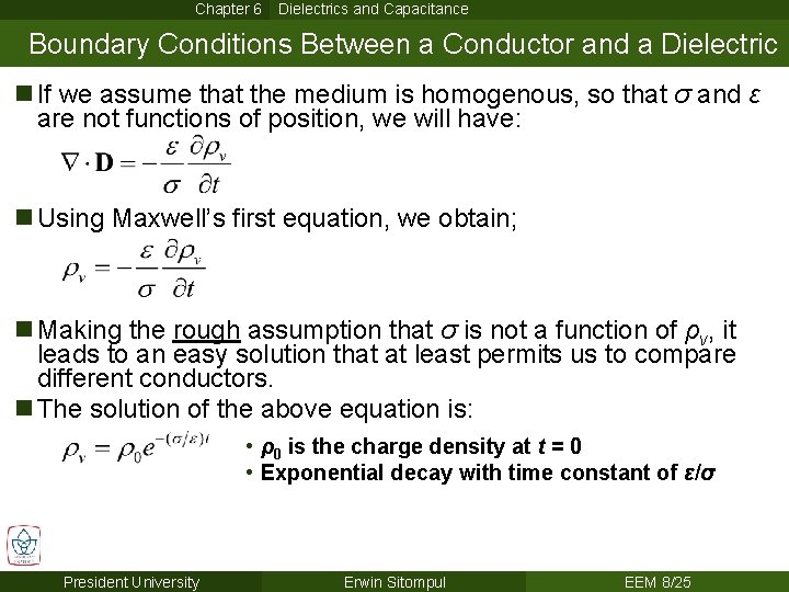 Chapter 6 Dielectrics and Capacitance Boundary Conditions Between a Conductor and a Dielectric n
