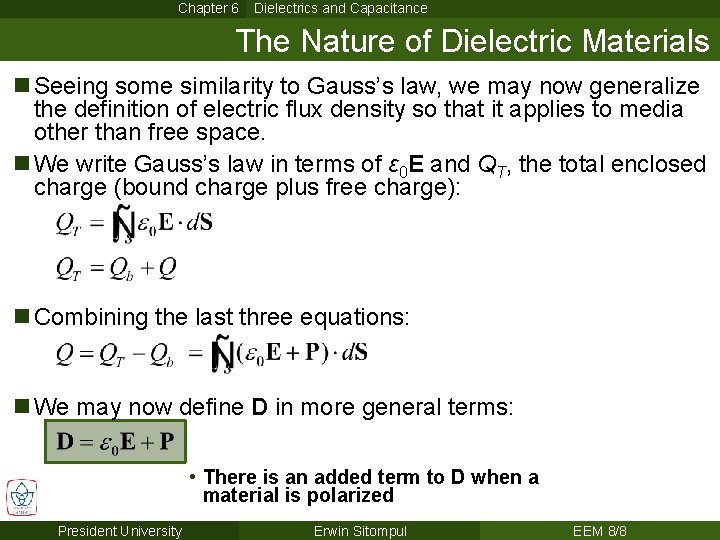 Chapter 6 Dielectrics and Capacitance The Nature of Dielectric Materials n Seeing some similarity