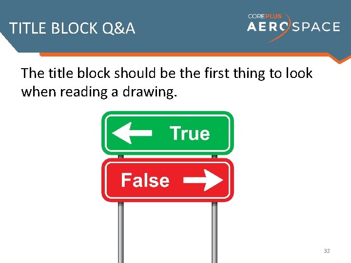 TITLE BLOCK Q&A The title block should be the first thing to look when