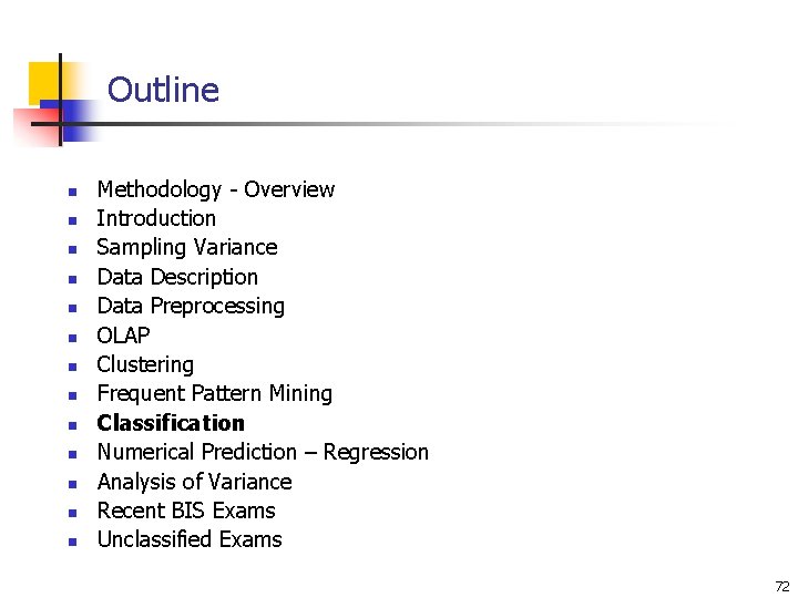 Outline n n n n Methodology - Overview Introduction Sampling Variance Data Description Data Outline n n n n Methodology - Overview Introduction Sampling Variance Data Description Data