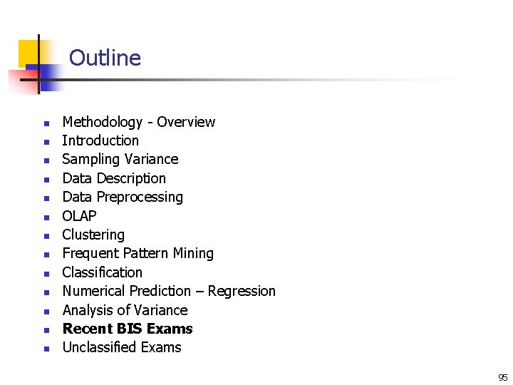 Outline n n n n Methodology - Overview Introduction Sampling Variance Data Description Data Outline n n n n Methodology - Overview Introduction Sampling Variance Data Description Data
