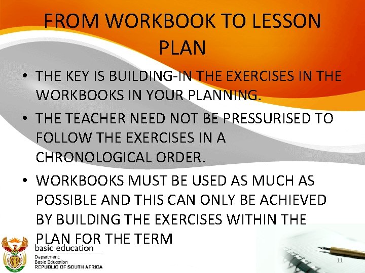 FROM WORKBOOK TO LESSON PLAN • THE KEY IS BUILDING-IN THE EXERCISES IN THE