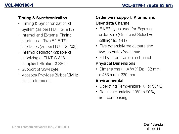 VCL-MC 100 -1 Timing & Synchronization • Timing & Synchronization of System (as per