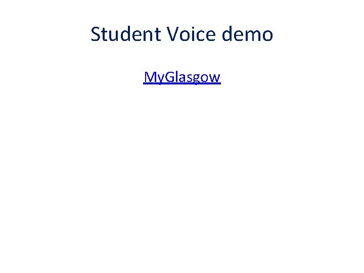 Student Voice demo My. Glasgow 