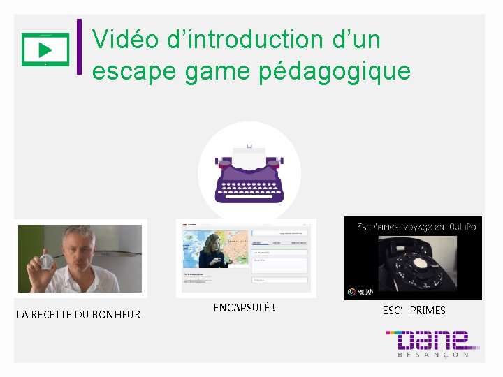 Vidéo d’introduction d’un escape game pédagogique LA RECETTE DU BONHEUR ENCAPSULÉ ! ESC’PRIMES 