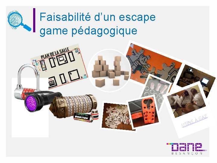 Faisabilité d’un escape game pédagogique NE USI AZ G À 