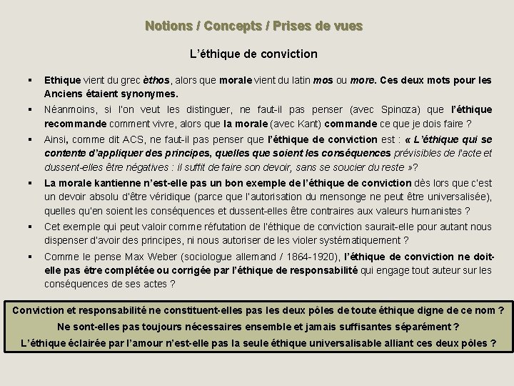 Notions / Concepts / Prises de vues L’éthique de conviction § Ethique vient du