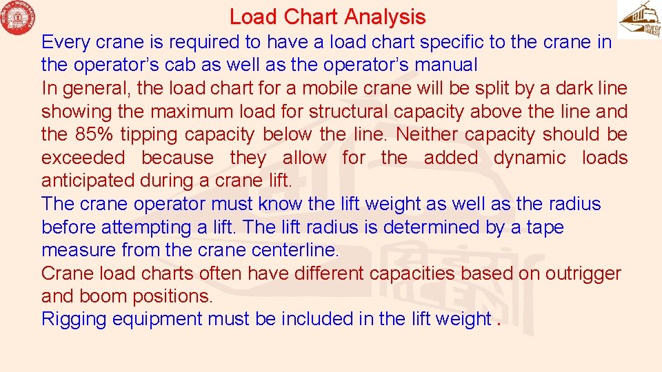 Load Chart Analysis Every crane is required to have a load chart specific to