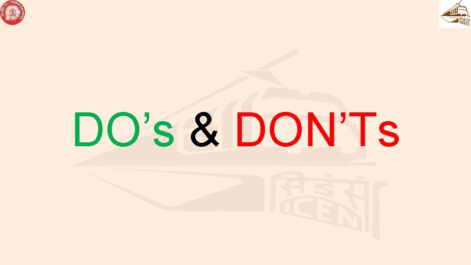 DO’s & DON’Ts 