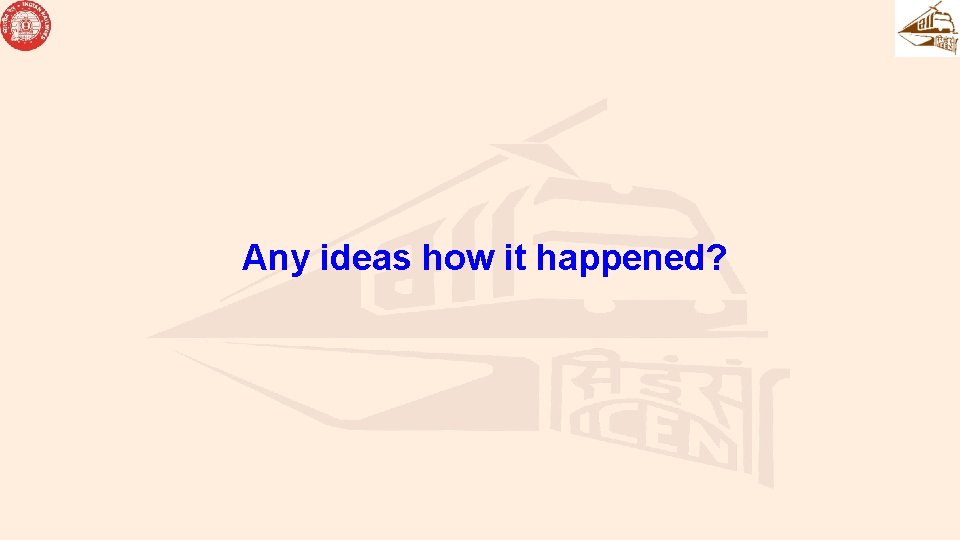 Any ideas how it happened? 