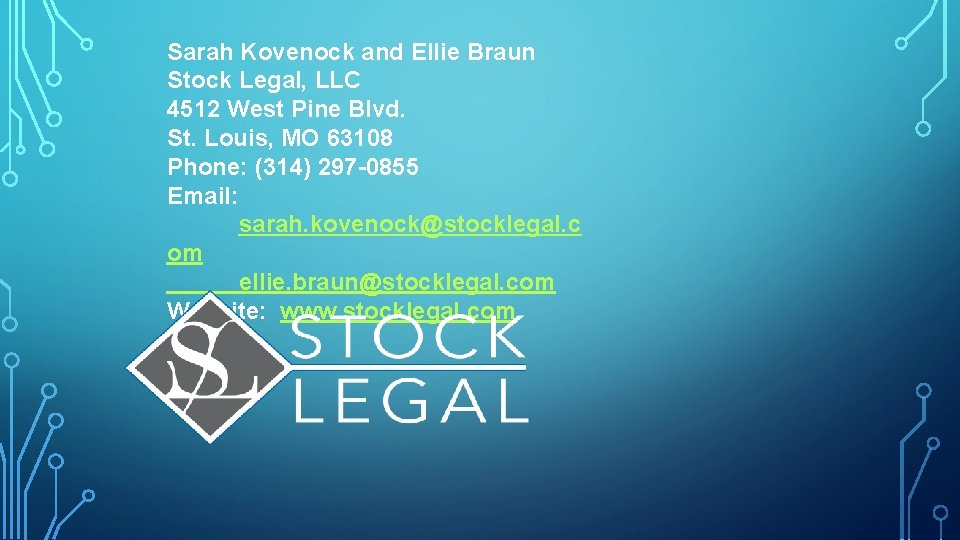 Sarah Kovenock and Ellie Braun Stock Legal, LLC 4512 West Pine Blvd. St. Louis,