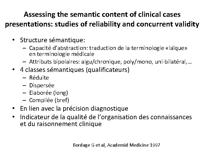 Assessing the semantic content of clinical cases presentations: studies of reliability and concurrent validity